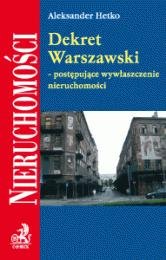 Dekret Warszawski - postępujące wywłaszczenie nieruchomości Hetko Aleksander