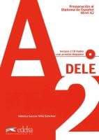 DELE Nivel A2. Übungsbuch mit CDs Garcia-Vino Sanchez Monica