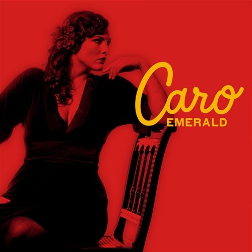 Deleted Scenes From The Cutting Room Floor Caro Emerald