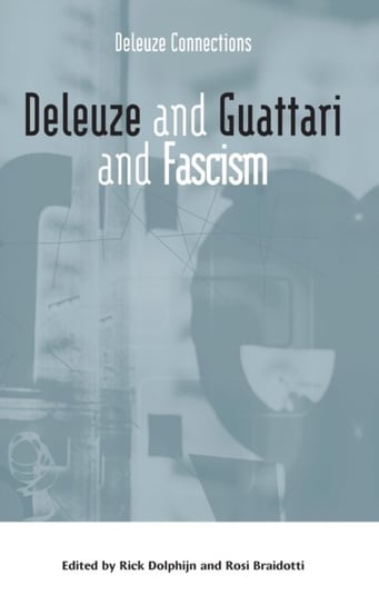 Deleuze And Guattari And Fascism - Rick Dolphijn | Książka W Empik