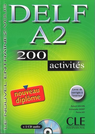 DELF A2. 200 activites. Nouveau diplome. Ćwiczenia z płytą CD Lescure Richard, Gadet Emmanuelle, Vey Pauline
