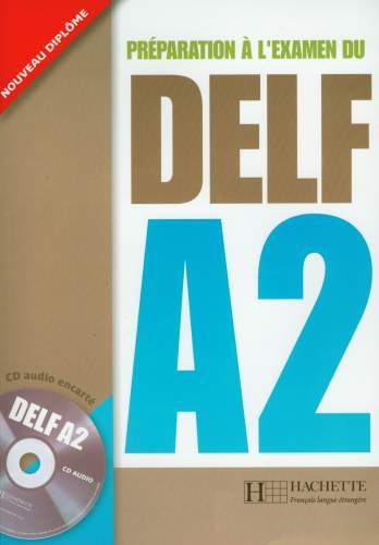 Delf A2, podręcznik + CD Opracowanie zbiorowe