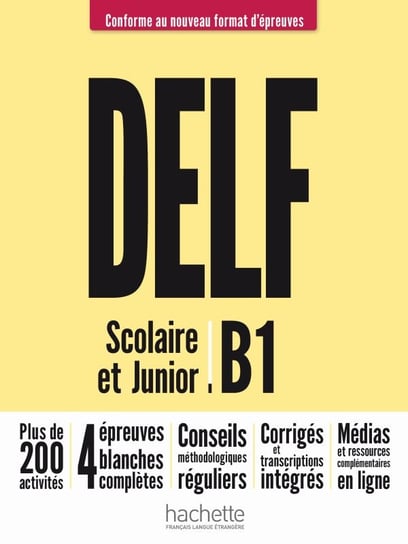 DELF B1 Scolaire et Junior. Nouveau Format d'Epreuves. Podręcznik Opracowanie zbiorowe