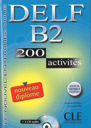 DELF B2. 200 activites. Nouveau diplome + CD Boomfield Anatole, Beya Mubanga Anna