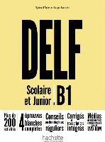 DELF Scolaire et Junior B1 - Nouvelle édition. Livre de l'élève + DVD-ROM + corrigés Mous Nelly, Azevedo Rodrigues Sara, Biras Pascal