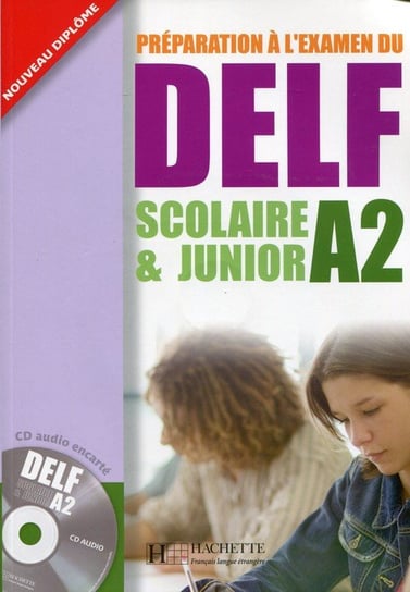 Delf Scolaire & Junior, poziom A2, podręcznik + CD Opracowanie zbiorowe
