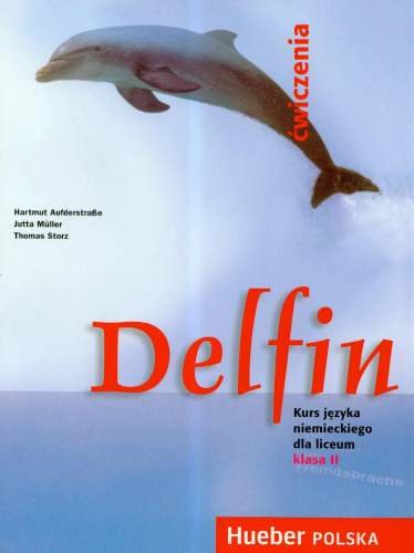 Delfin 2. Kurs języka niemieckiego Aufderstrasse Hartmut, Muller Jutta, Storz Thomas