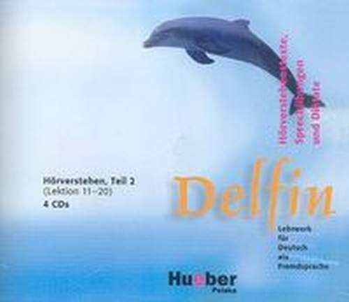 Delfin. Lehrwerk fur Deutsch als Fremdsprache. Horverstehen. Teil 2 4 D Opracowanie zbiorowe