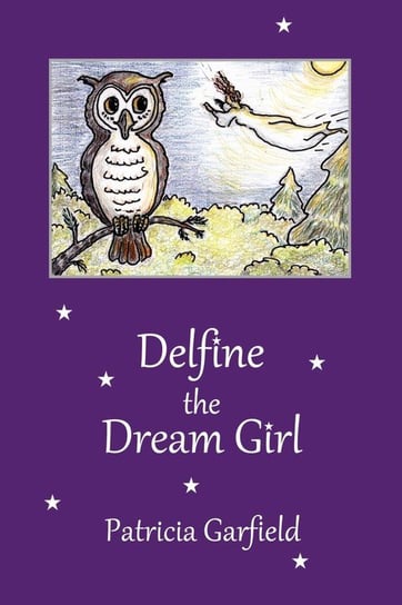 Delfine the Dream Girl Garfield Patricia