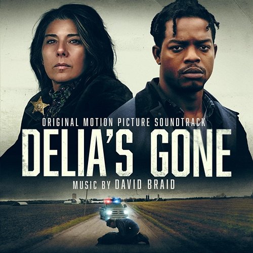 Delia's Gone (Original Motion Picture Soundtrack) David Braid
