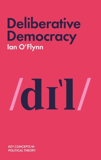 Deliberative Democracy Ian O'Flynn