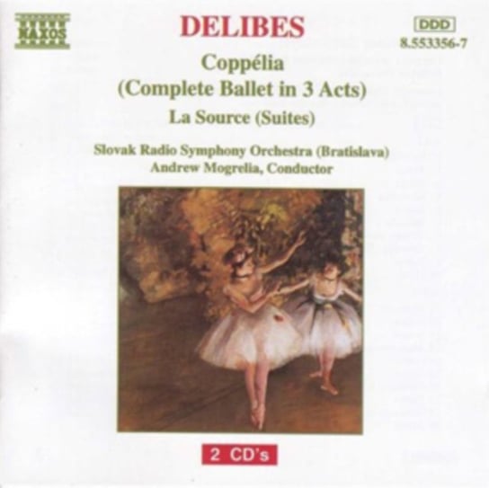 Delibes: Coppelia (Complete Ballet In 3 Acts) Naxos