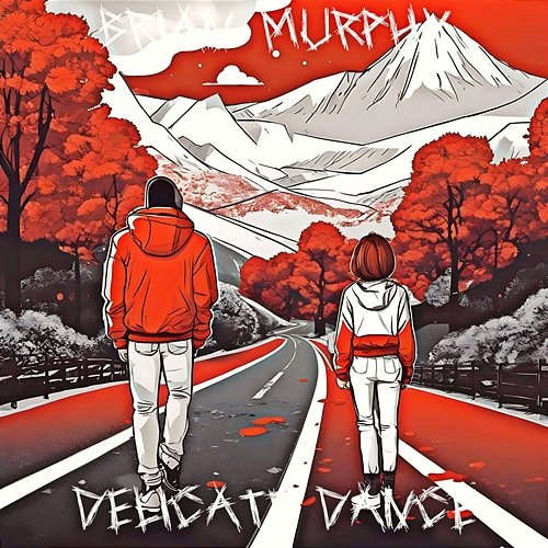 Delicate Dance Brian Murphy