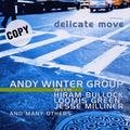 Delicate Move Andy Winter Group