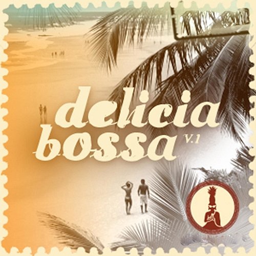 Delicia Bossa, Vol. 1 Club Bossa Lounge Players