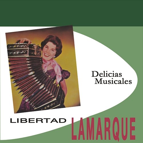 Delicias Musicales Libertad Lamarque