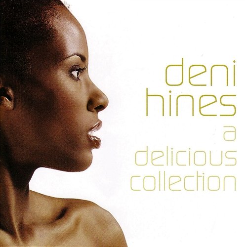 Delicious Deni Hines