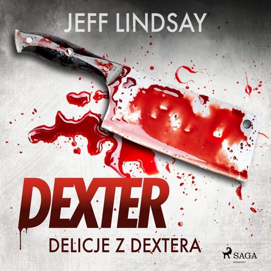 Delicje z Dextera Lindsay Jeff