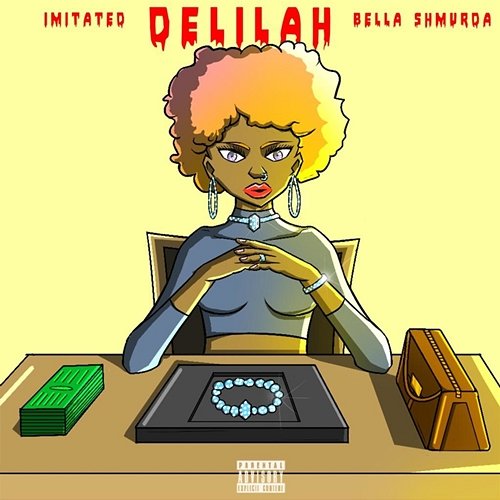 Delilah Imitated feat. Bella Shmurda