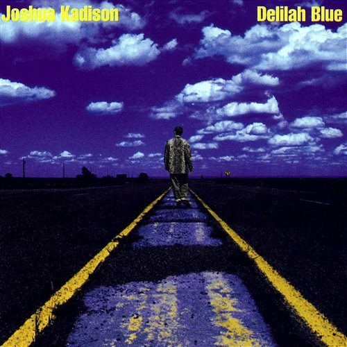 Delilah Blue Joshua Kadison