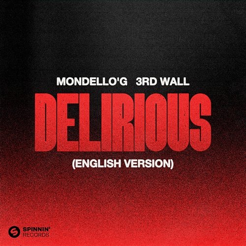 Delirious 3rd Wall, Mondello'G