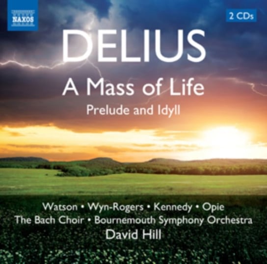Delius: A Mass of Life Various Artists