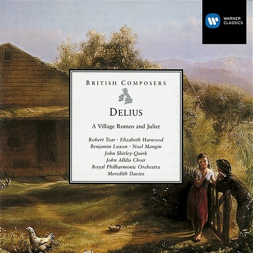 Delius A Village Romeo and Juliet Meredith Davies