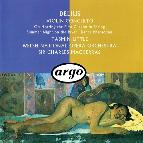Delius: Violin Concerto; Dance Rhapsodies Nos. 1 & 2; Summer Night On The River etc Sir Charles Mackerras, Tasmin Little, Welsh National Opera Orchestra