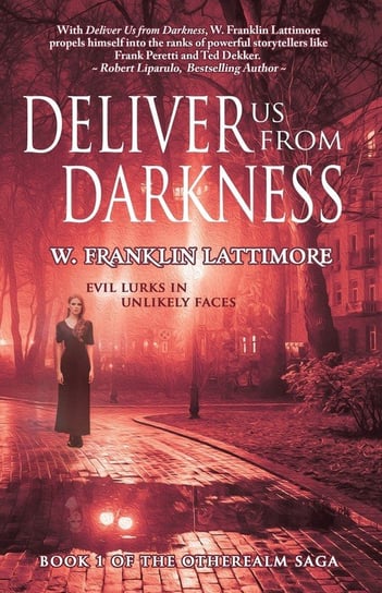 Deliver Us From Darkness Lattimore W. Franklin