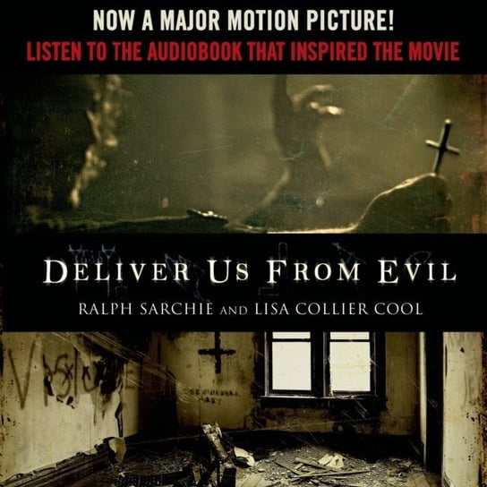 Deliver Us from Evil: A New York City Cop Investigates the Supernatural Cool Lisa Collier, Sarchie Ralph
