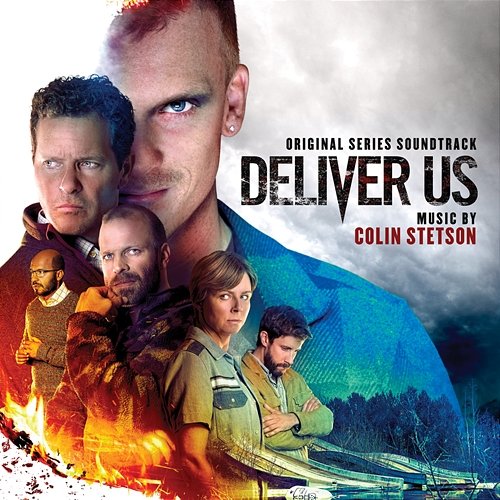 Deliver Us (Original Series Soundtrack) Colin Stetson