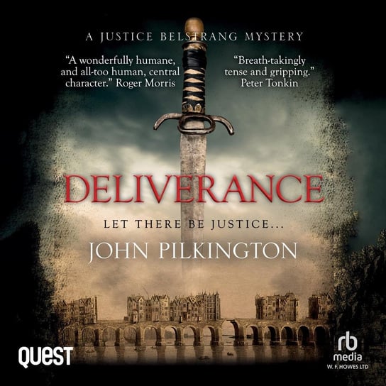Deliverance. A Justice Belstrang Mystery John Pilkington
