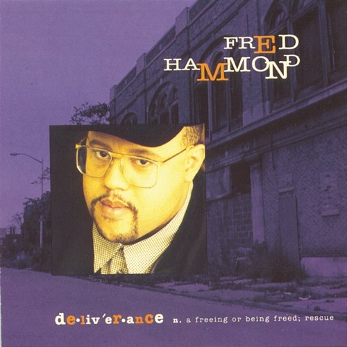 Deliverance Fred Hammond