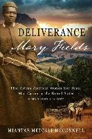Deliverance Mary Fields, First African American Woman Star Route Mail Carrier in the United States Metcalf Mcconnell Miantae