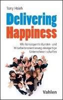 Delivering Happiness Hsieh Tony