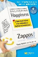 Delivering happiness : ¿cómo hacer felices a tus empleados y duplicar tus beneficios? Hsieh Tony