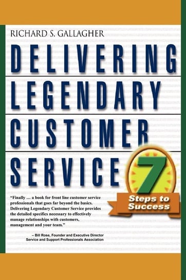 Delivering Legendary Customer Service Gallagher Richard S.