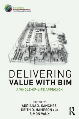 Delivering Value with BIM Adriana Sanchez