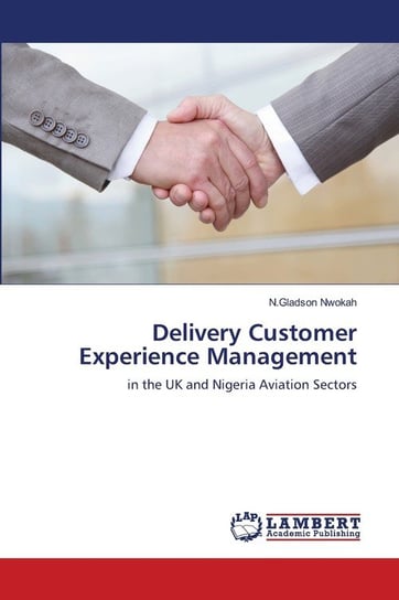 Delivery Customer Experience Management Nwokah N.Gladson