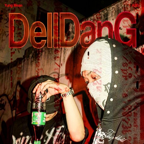 Dell DanG A$er, Yung Mean