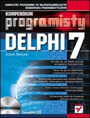Delphi 7. Kompendium programisty Adam Boduch