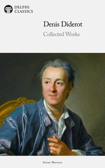 Delphi Collected Works of Denis Diderot Diderot Denis