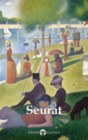 Delphi Complete Paintings of Georges Seurat (Illustrated) Russell Peter