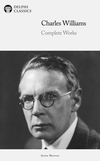 Delphi Complete Works of Charles Williams Illustrated - ebook epub Charles Williams