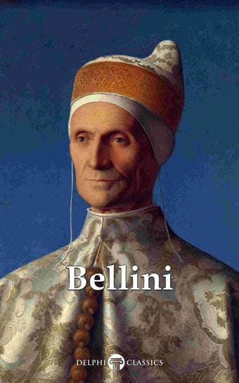 Delphi Complete Works of Giovanni Bellini (Illustrated) Russell Peter, Giovanni Bellini
