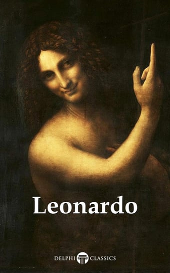 Delphi Complete Works of Leonardo da Vinci  (Illustrated) Da Vinci Leonardo, Peter Russell