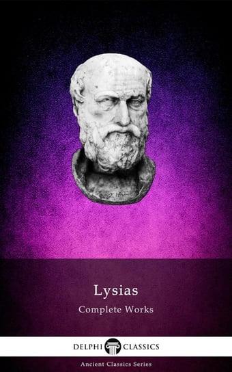 Delphi Complete Works of Lysias (Illustrated) Lizjasz