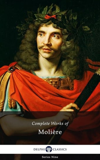Delphi Complete Works of Molière (Illustrated) Moliere Jean-Baptiste