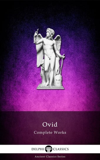 Delphi Complete Works of Ovid (Illustrated) Owidiusz