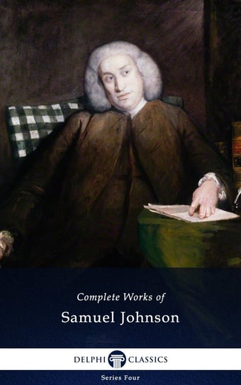 Delphi Complete Works of Samuel Johnson (Illustrated) Samuel Johnson
